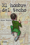 HOMBRE DEL TECHO, EL