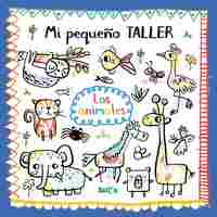 LOS ANIMALES. MI PEQUEÑO TALLER
