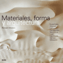 MATERIALES, FORMA Y ARQUITECTURA