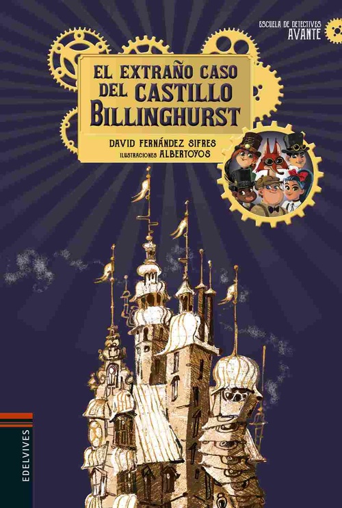 EL EXTRAÑO CASO DEL CASTILLO BILLINGHURST. ESCUELA DE DETECTIVE AVANTE, 1