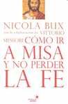 COMO IR A MISA Y NO PERDER LA FE