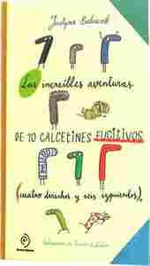 LAS INCREIBLES AVENTURAS DE 10 CALCETINES FUGITIVOS