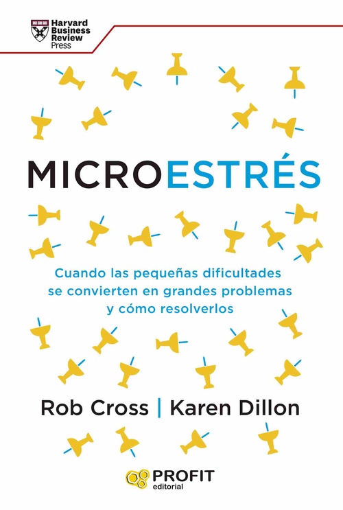 MICROESTRÉS. CUANDO LAS PEQUEÑAS DIFICULTADES SE CONVIERTEN EN GRANDES PROBLEMAS Y CÓMO RESOL