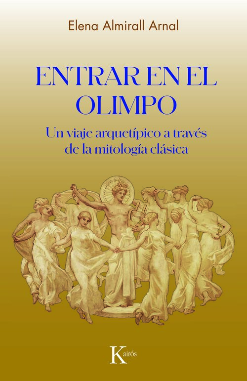 ENTRAR EN EL OLIMPO. UN VIAJE ARQUETÍPICO A TRAVÉS DE LA MITOLOGÍA CLÁSICA