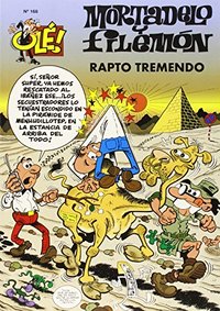 OLE MORTADELO 168 RAPTO TREMENDO