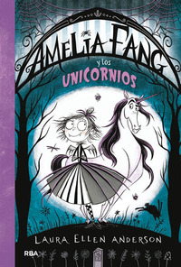 2. AMELIA FANG Y LOS UNICORNIOS
