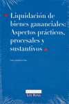 LIQUIDACION DE BIENES GANANCIALES: ASPECTOS PRACTICOS, PROCESALES