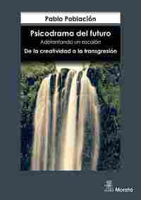 PSICODRAMA DEL FUTURO                                                           ADELANTANDO UN ESCAL