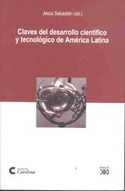 CLAVES DEL DESARROLLO CIENTIFICO Y TECNOLOGICO DE AMERICA LATINA