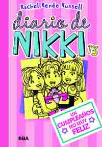 13. DIARIO DE NIKKI. UN CUMPLEAÑOS NO MUY FELIZ