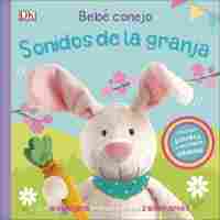 BEBÉ CONEJO. SONIDOS DE LA GRANJA