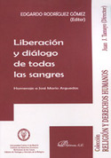 LIBERACION Y DIALOGO DE TODAS LAS SANGRES