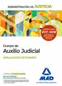 SIMULACROS DE EXAMEN. CUERPO DE AUXILIO JUDICIAL DE LA ADMINISTRACIÓN DE JUSTICIA