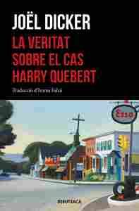 LA VERITAT SOBRE EL CAS HARRY QUEBERT