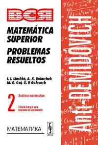 2. ANTI-DEMIDOVICH (CARTONE): MATEMATICA SUPERIOR. PROBLEMAS RESUELTOS