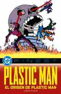 PLASTIC MAN. EL ORIGEN DE PLASTIC MAN