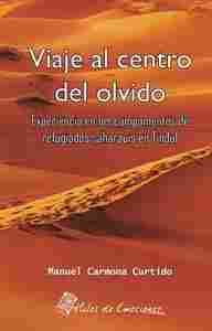 VIAJE AL CENTRO DEL OLVIDO.