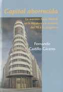 CAPITAL ABORRECIDA: LA AVERSION HACIA MADRID EN LA LITERATURA...