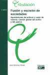 (2º) FUSIÓN Y ESCISIÓN DE SOCIEDADES. APORTACIONES DE ACTIVOS Y CANJE