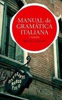MANUAL DE GRAMATICA ITALIANA (EDICION ACTUALIZADA)***