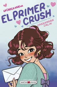 EL PRIMER CRUSH. LA CHICA NUEVA, 2