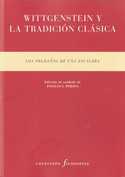 WITTGENSTEIN Y LA TRADICION CLASICA