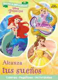 PRINCESAS. ACTIVIDADES CON PEGATINAS. ALCANZA TUS SUEÑOS
