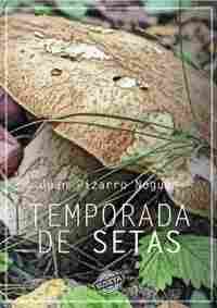 TEMPORADA DE SETAS