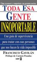 TODA ESA GENTE INSOPORTABLE