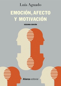 EMOCIÓN, AFECTO Y MOTIVA (2º ED.)