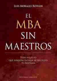 EL MBA SIN MAESTROS.