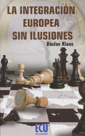 LA INTEGRACION EUROPEA SIN ILUSIONES