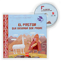 (L+CD) PASTOR QUE DESEABA SER PADRE, EL. UN CUENTO POPULAR DEL PERU