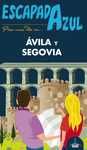 AVILA Y SEGOVIA. ESCAPADA AZUL