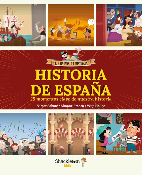 HISTORIA DE ESPAÑA. LOCOS POR LA HISTORIA