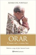 ORAR. COMO SAL Y COMO LUZ