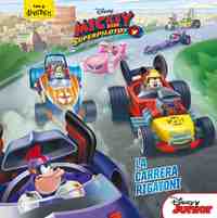 LA CARRERA RIGATONI. MICKEY Y LOS SUPERPILOTOS