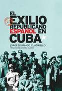 EXILIO REPUBLICANO ESPAÑOL EN CUBA , EL
