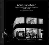 ARNE JACOBSEN: APROXIMACION A LA OBRA COMPLETA 1926-1949
