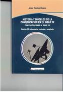 HISTORIA Y MODELOS DE LA COMUNICACION EN EL SIGLO XX