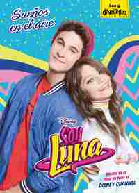 7. SUEÑOS EN EL AIRE. SOY LUNA