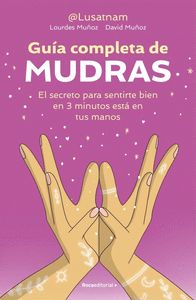 GUÍA COMPLETA DE MUDRAS