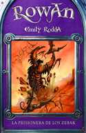 4. PRISIONERA DE LOS ZEBAK, LA. ROWAN