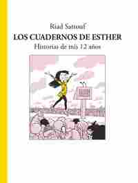 LOS CUADERNOS DE ESTHER. HISTORIAS DE MIS 12 AÑOS