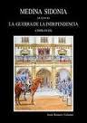 (2 VOLS.) MEDINA SIDONIA DURANTE LA GUERRA DE INDEPENDENCIA 1808/1814