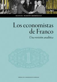 LOS ECONOMISTAS DE FRANCO. UNA REVISIÓN ANALÍTICA
