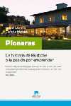 PIONERAS: LA HISTORIA DE RUSTICAE  O LA PASION DE EMPRENDER
