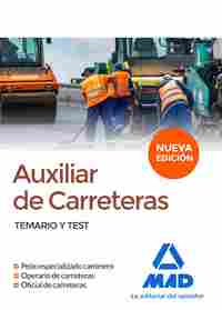 AUXILIAR DE CARRETERAS. TEMARIO Y TEST. TEMARIO Y TEST