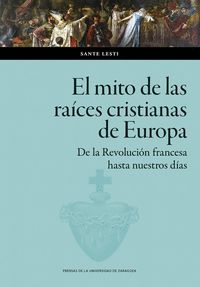 EL MITO DE LAS RAÍCES CRISTIANAS DE EUROPA.