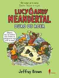 LUCY Y ANDY NEANDERTAL DURO DE ROER
